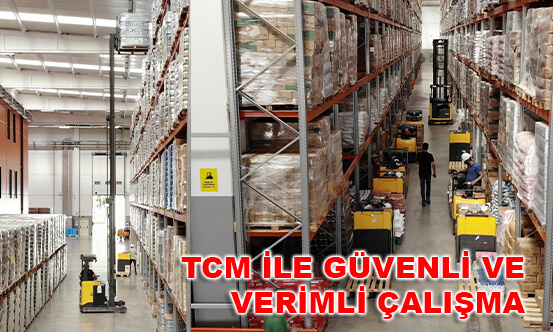 TCM İLE GÜVENLİ VE VERİMLİ ÇALIŞMA 